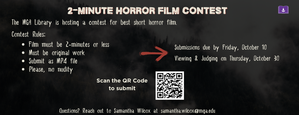 MGA library is hosting a horror film contest. Judging takes place Oct. 30.